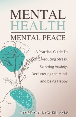 Tammy Gallagher - Mental Health - Mental Peace, Häftad