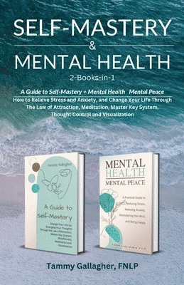 Tammy Gallagher - Self Mastery and Mental Health 2-Books-in-1, Häftad