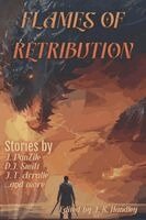 J R Handley, Andrew Milbourne, Dean Stone - Flames of Retribution, Häftad