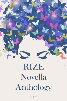 Ken Goldman, Benjamin Toche, M. A. Amru, Rani Jayakumar - Rize Novella Anthology, Volume 2, Häftad