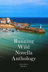 bokomslag Running Wild Novella Anthology Volume 8