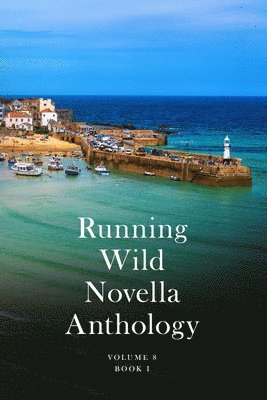 Jeffrey Hantover, Erin Jamieson, James Damis, Ronald Van Rees - Running Wild Novella Anthology Volume 8, Häftad