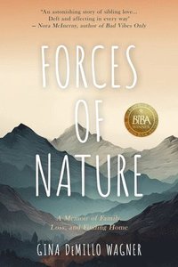 bokomslag Forces of Nature: A Memoir of Family, Loss, and Finding Home