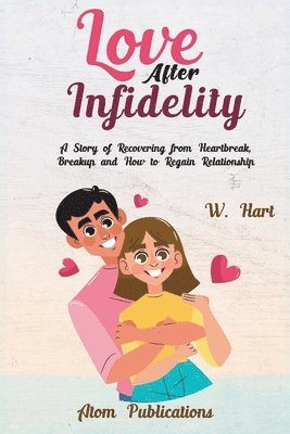 Love After Infidelity 1