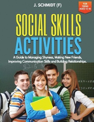 Social Skills Activities for Teens Ages 13-16 1