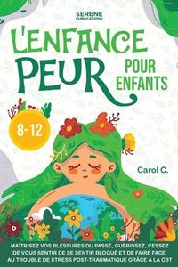 bokomslag L'Enfance Peur Pour Enfants 8-12
