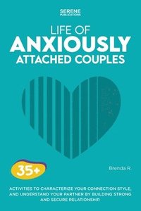 bokomslag Life of Anxiously Attached Couples