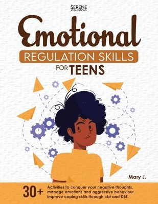 Emotional Regulation Skills for Teens 1