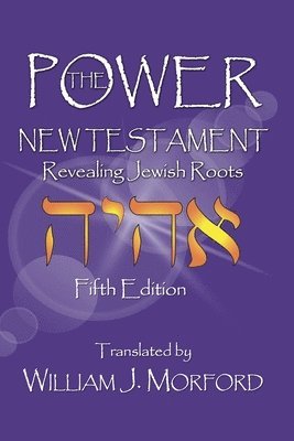 William J Morford, William J. Morford - Power New Testament, Häftad