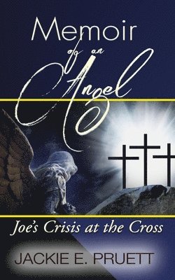 Jackie E Pruett, Jackie E. Pruett - Memoir of an Angel, Häftad