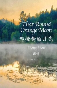 bokomslag That Round Orange Moon