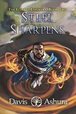 Davis Ashura - Steel Sharpens, Häftad