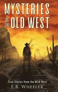bokomslag Mysteries of the Old West