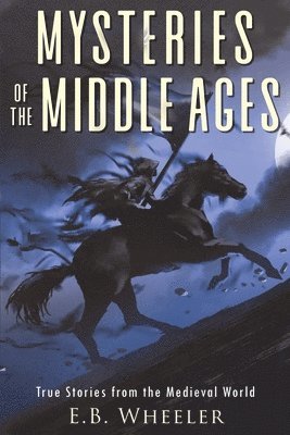 Mysteries of the Middle Ages 1