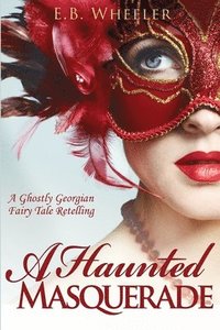 bokomslag A Haunted Masquerade