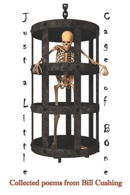 Just a Little Cage of Bone 1