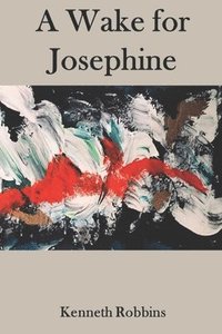 bokomslag A Wake for Josephine