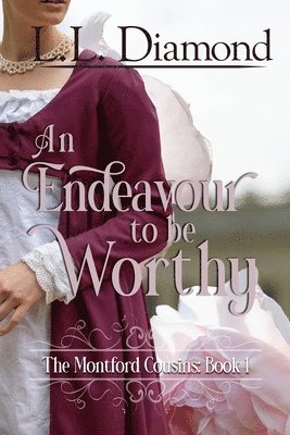 L L Diamond - Endeavour to be Worthy, Häftad