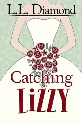 L L Diamond, C S Bowes - Catching Lizzy, Häftad