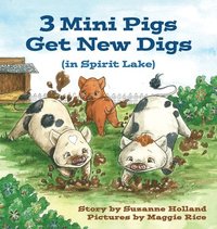 bokomslag 3 Mini Pigs Get New Digs In Spirit Lake