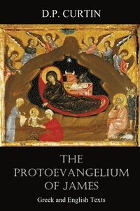 bokomslag The Protoevangelium of James