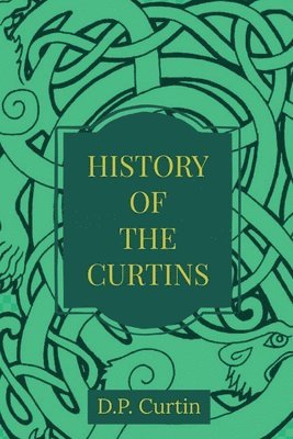bokomslag The History of the Curtins