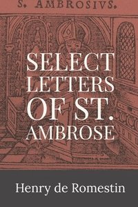 bokomslag Select Letters of St. Ambrose