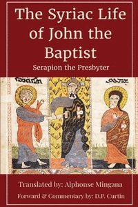 bokomslag Syriac Life of John the Baptist