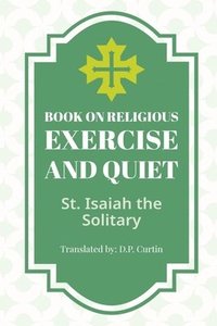 bokomslag Book of Religious Exercise and Quiet