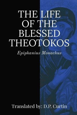 bokomslag Life of the Blessed Theotokos