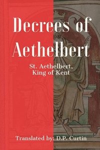 bokomslag Decrees of Aethelbert