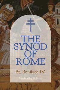 bokomslag Synod of Rome (610 AD)