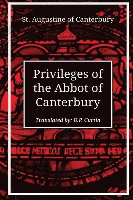 Privileges of the Abbot of Canterbury 1