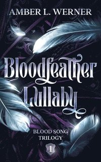 bokomslag Bloodfeather Lullaby