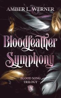 bokomslag Bloodfeather Symphony