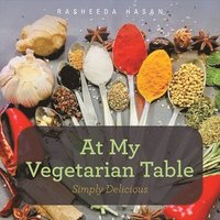 bokomslag At My Vegetarian Table