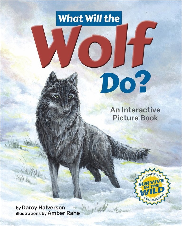 Darcy Halverson - What Will the Wolf Do?, Inbunden