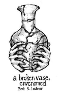 bokomslag A broken vase, envenomed