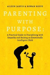 bokomslag Parenting with Purpose