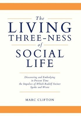 The Living Three-ness of Social Life 1