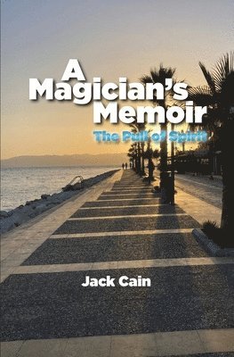 bokomslag A Magician's Memoir