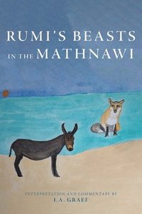 bokomslag Rumi's Beasts in the Mathnawi