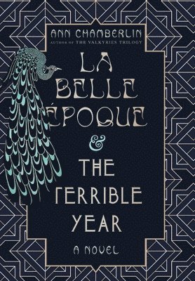 La Belle Époque & The Terrible Year 1