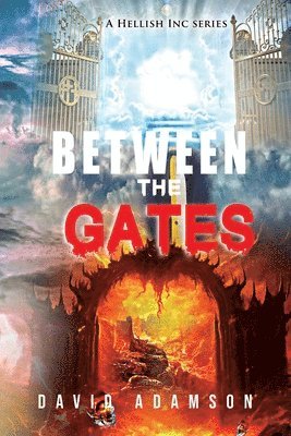 David Adamson - Between the Gates, Häftad