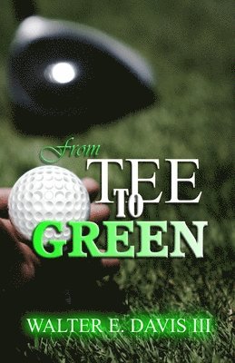 From Tee To Green 1