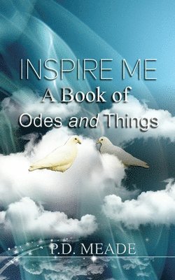 P D Meade, P. D. Meade - Inspire Me, Häftad