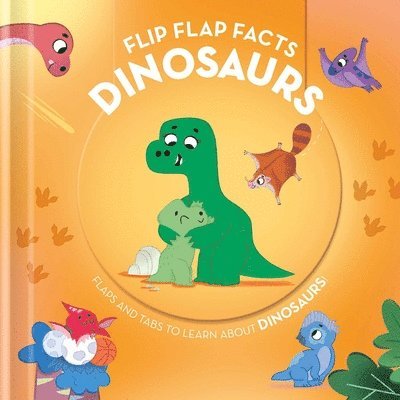 Little Genius Books - Flip Flap Facts - Dinosaurs, Kartonnage
