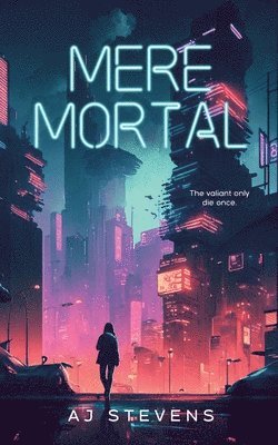 Aj Stevens, AJ Stevens - Mere Mortal, Häftad