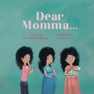 Catherine Murphy - Dear Momma..., Häftad