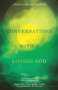 bokomslag Conversations with a Loving God